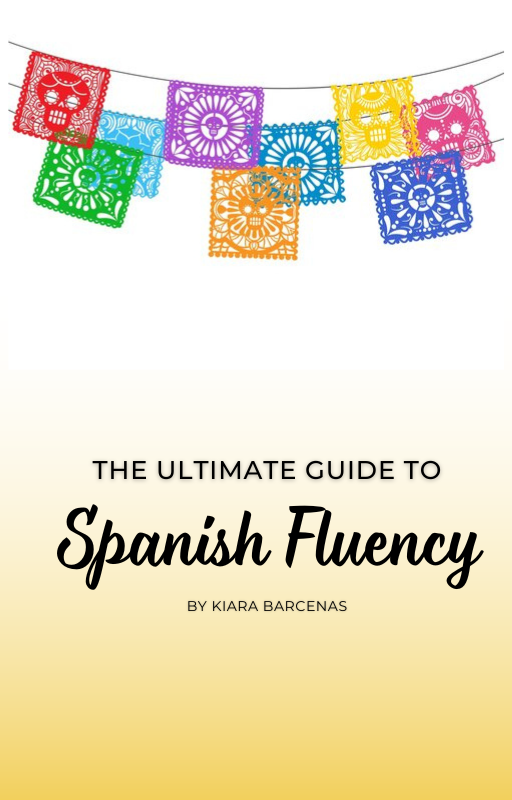 The Ultimate Guide to Spanish Fluency Image The Ultimate Guide to Spanish Fluency Image